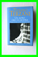 UN ALTRO GIRO DI GIOSTRA di Tiziano Terzani Longanesi editore 2004