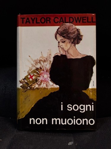 Taylor caldwell sogni non - caldwell, i