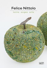 Felice Nittolo. Terra, Acqua