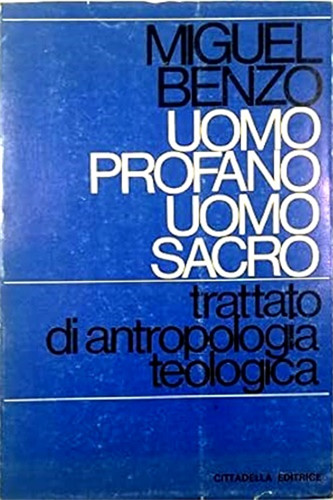 Benzo miguel uomo - -, profano