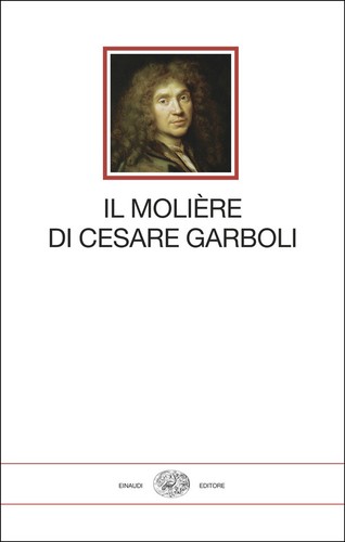 Molière cesare garboli - molière, di