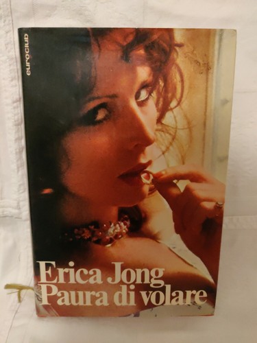 Erica jong paura volare - erica,