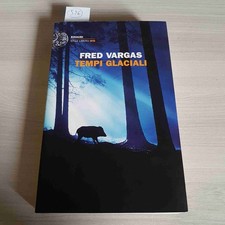 TEMPI GLACIALI - FRED VARGAS -