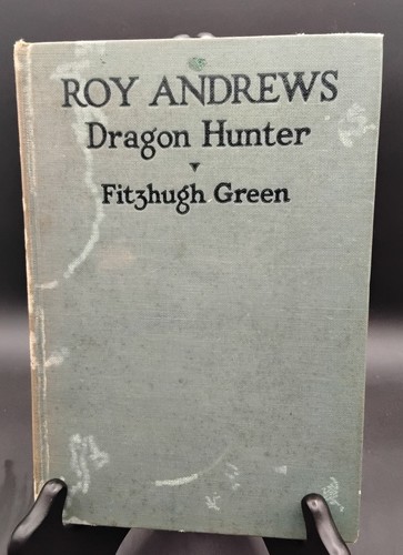 Roy chapman andrews dragon - roy,