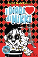 Parigi, ti adoro. I diari di Nikki - [Editrice Il Castoro]