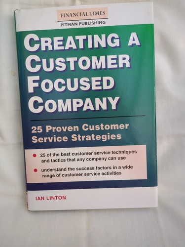 Creating customer focused - creating,