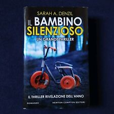 SARAH A. DENZIL - IL BAMBINO SILENZIOSO - NEWTON COMPTON EDITORI