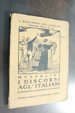 MUSSOLINI I DISCORSI AGLI ITALIANI anni 30
