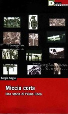 SEGIO S. - Miccia corta. Una