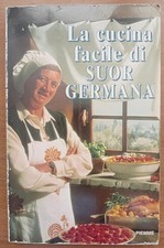 La cucina facile di Suor Germana Piemme ricette