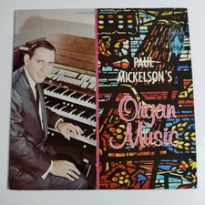 Paul Mickelson - Organ Music