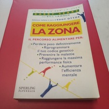 Libro Come Raggiungere La Zona Di Barry Sears Percorso Alimentare Perdere...