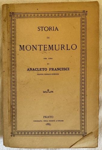 Storia montemurlo anacleto - di,
