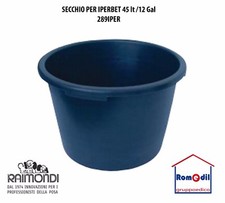 Secchio Impastatrice Raimondi Iperbet litri 45 lt ricambio con maniglie 289 IPER