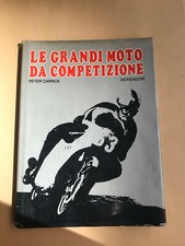 Carrick Peter, Le grandi Moto da competizione. Milano, Mondadori, 1970.