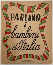 RSI PARLANO I BAMBINI D'ITALIA LIBRO EDIZIONI ERRE VENEZIA 1944 REP. SOCIALE