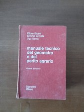 MANUALE TECNICO DELLA GEOMETRA E DEL PERITO AGRARIO STUANI IURCOTTA GENTA 1970