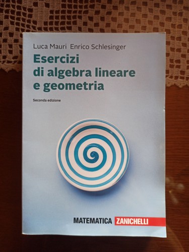 Esercizi algebra lineare e - lineare,