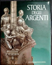 STORIA DEGLI ARGENTI De Agostini 1987