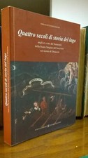 PAPAVASSILIOU Quattro secoli di storia del lago - Monte Ossuccio