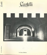 Castelli. Memoria/Futuro. Rodolfo Buggiani, Sergio Talenti, a cura di. S.D.. .