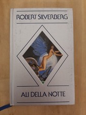 ALI DELLA NOTTE di Robert Silverberg - CDE