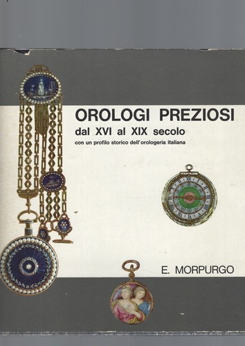 Orologi preziosi dal xvi - preziosi,