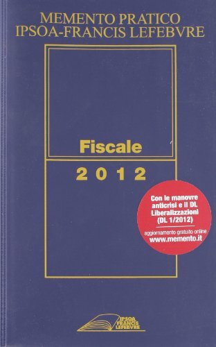Memento pratico fiscale 2012 - pratico,