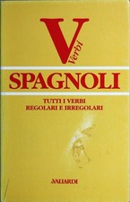 Verbi spagnoli. Tutti i verbi regolari e irregolari