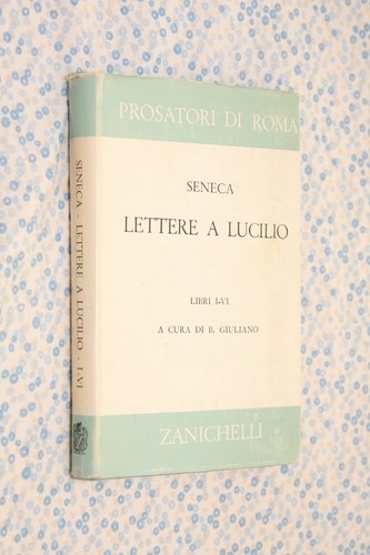 Seneca lettere lucilio - seneca, a