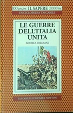 LE GUERRE DELL'ITALIA UNITA