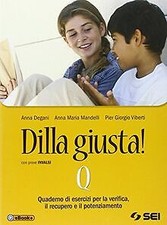 Dilla giusta! Vol. Q: Esercizi