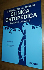 MORLACCHI A. MANCINI CLINICA ORTOPEDICA MANUALE ATLANTE IV EDIZIONE PICCIN