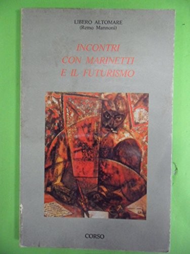 Incontri con marinetti - incontri, il