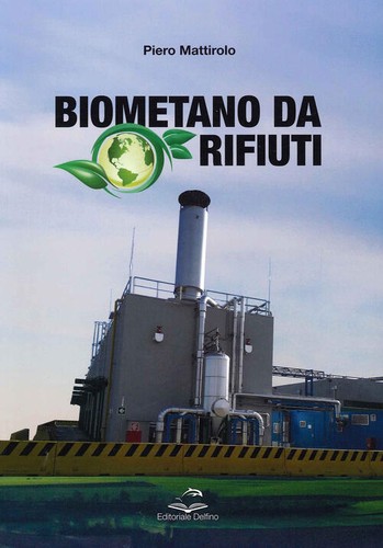 Biometano rifiuti piero - rifiuti,