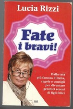 LUCIA RIZZI - Fate i bravi - MONDOLIBRI 2007