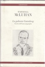 La galassia gutenberg. Nascita dell'uomo tipografico