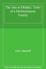 The Sun at Midday: Tales of a