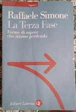 Raffaele Simone - La terza Fase - Laterza - 2000 (seconda edizione)