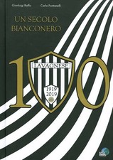 Lavagnese 100. Un secolo