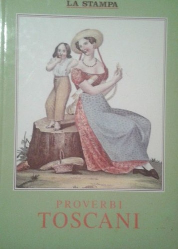 Proverbi toscani bellonzi - proverbi, toscani,bellonzi