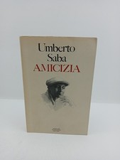 Amicizia - Umberto Saba -