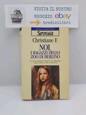 NOI, I RAGAZZI DELLO ZOO DI BERLINO - CHRISTIANE F. - RIZZOLI - 1998