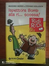 Ispettore Bomb alla ri... scossa! - Indrio e Hollesch- Giunti junior
