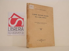L'azione militare italiana nella guerra mondiale dal 1915 al 1917. Esa