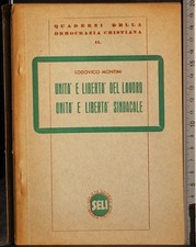 UNITÀ E LIBERTÀ DEL LAVORO