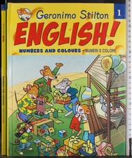 ENGLISH! 1 NUMBERS AND COLOURS- NUMERI E COLORI. GERONIMO STILTON. RCS.