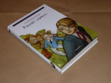 Louisa May Alcott, Piccoli Uomini, Biblioteca per Ragazzi 41, Mondadori 2009