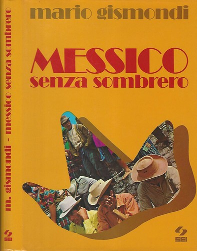Messico senza sombrero - .,
