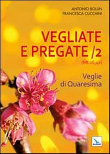 Vegliate pregate vol - pregate.,